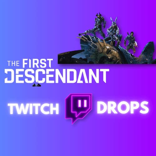 First Descendant Twitch Drop Not Working - Fix It
