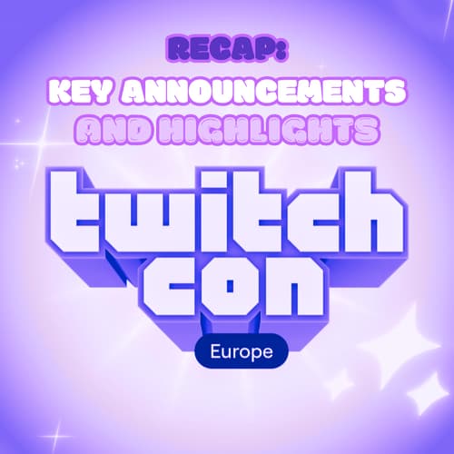 TwitchCon Rotterdam 2024 Recap and Highlights