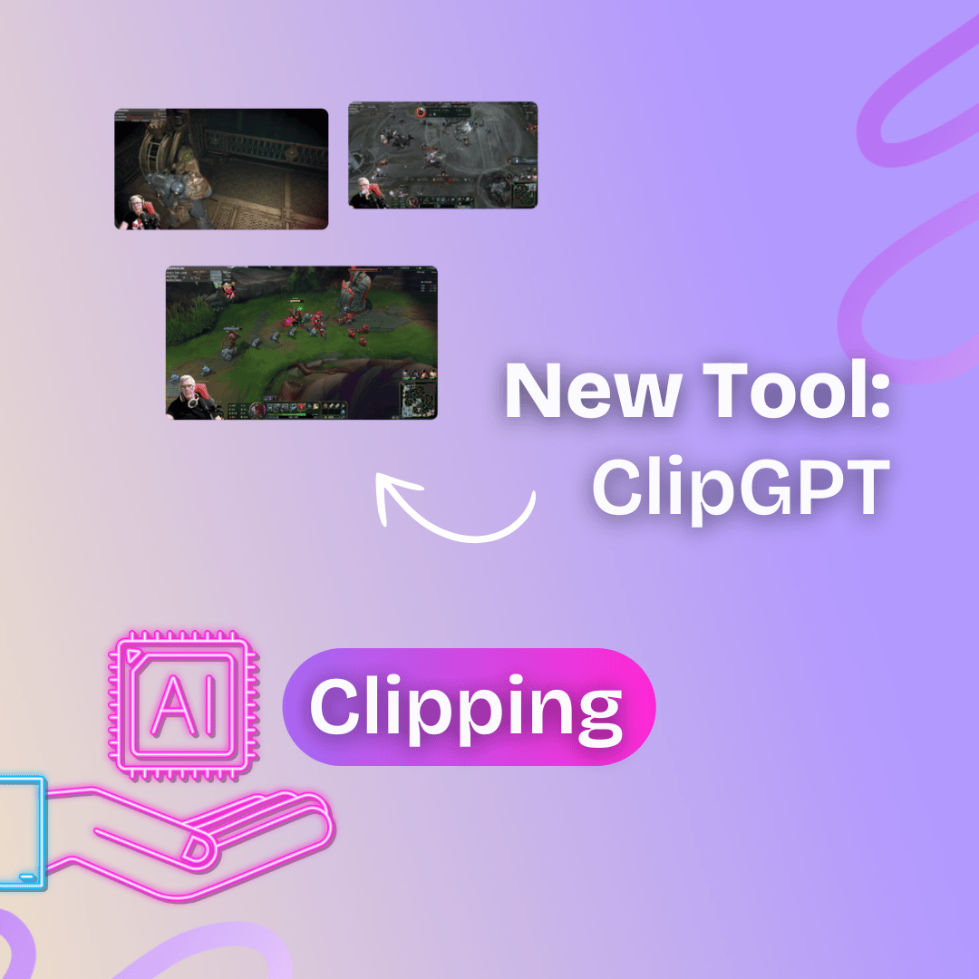 ClipGPT - Create Clips from Your Streams Fast