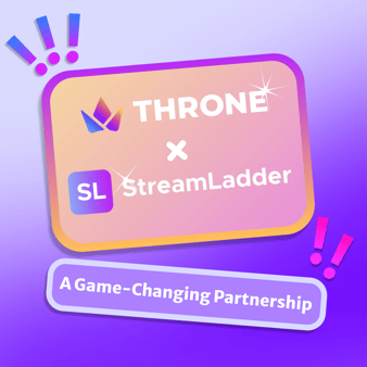 StreamLadder x Throne Partnership for Creators