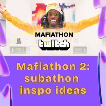 Subathon Ideas Inspired by Kai Cenat's Mafiathon 2