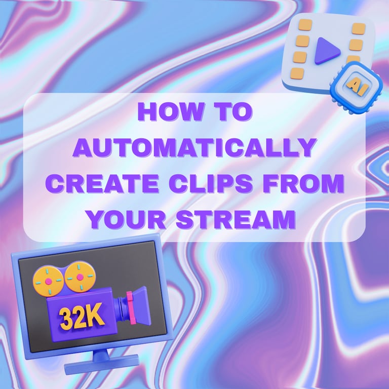 Cómo crear clips automáticamente de tu stream