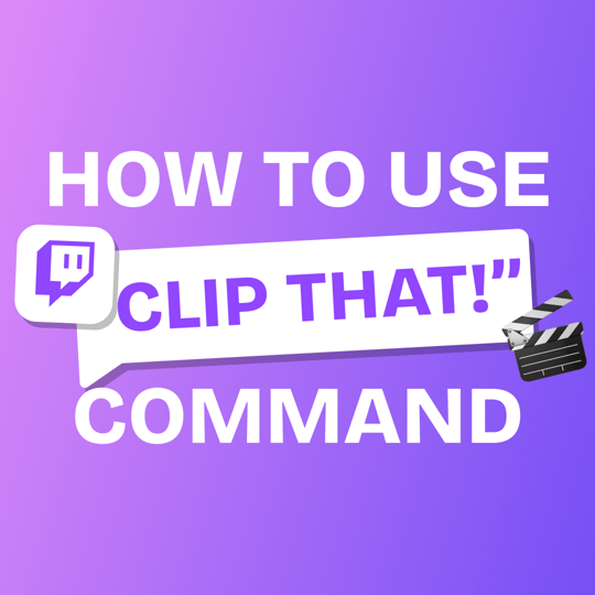 Twitch's New "Clip That" Voice Command: How to Use It - and What to Do With Your Clips
