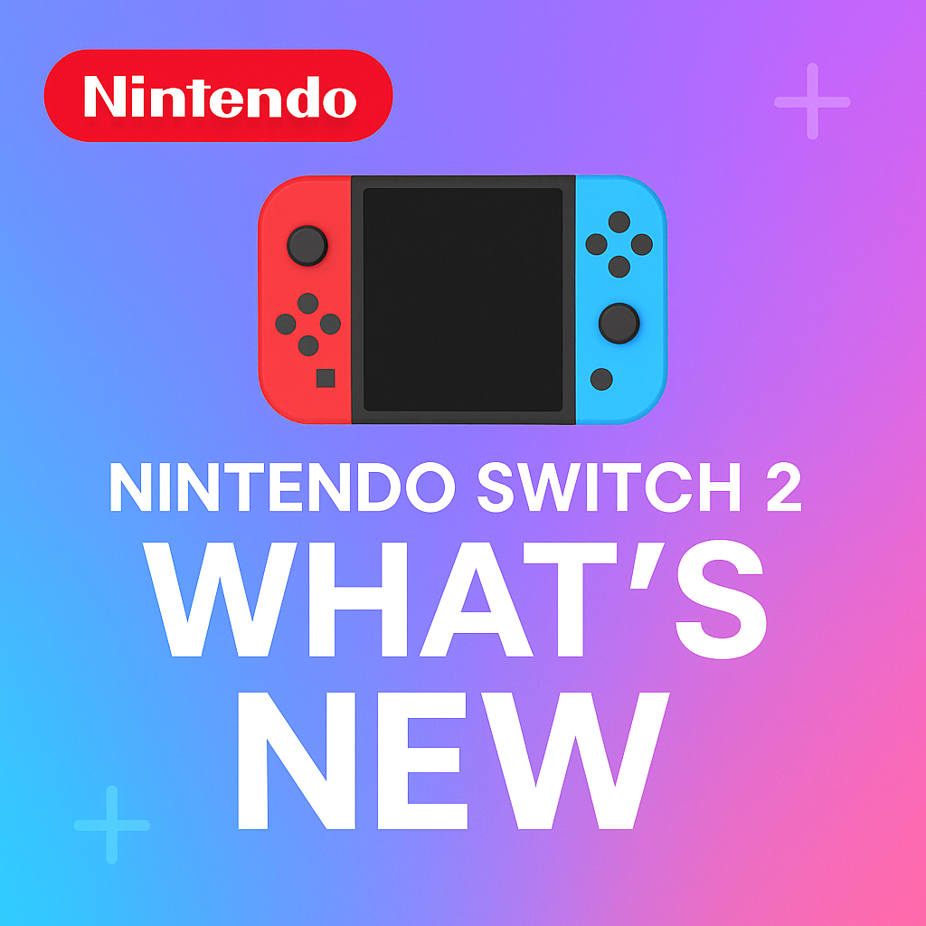 What's New with Nintendo Switch 2: Games, Features & Streaming Power ...