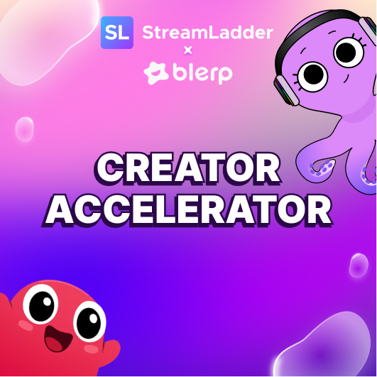 Creator Accelerator Program Introductory Blog | StreamLadder